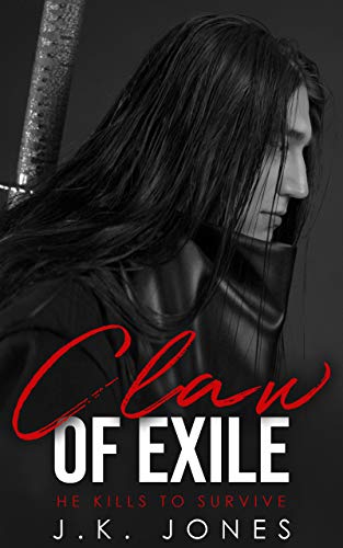 Claw of Exile Book Cover by Author J.K. Jones