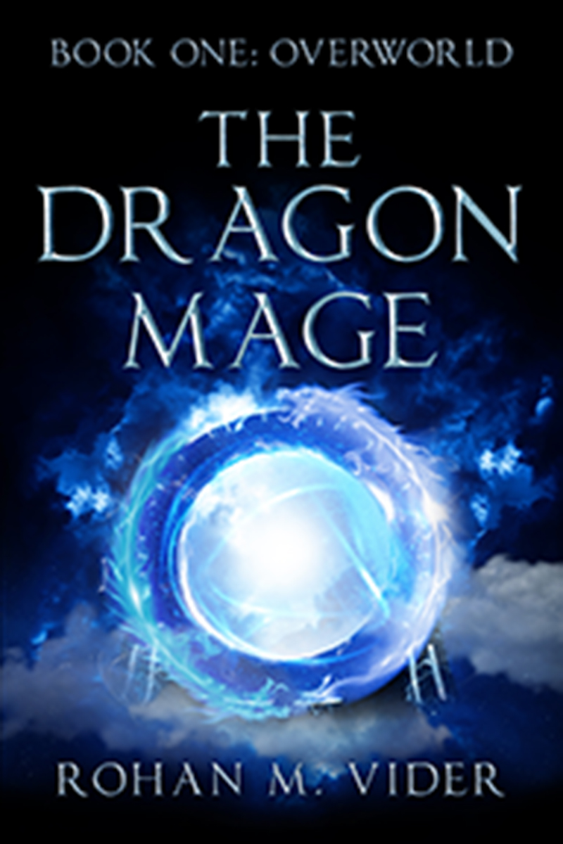 Overworld (The Dragon Mage Book 1) by Rohan M. Vider from LitRing